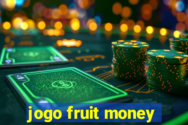 jogo fruit money